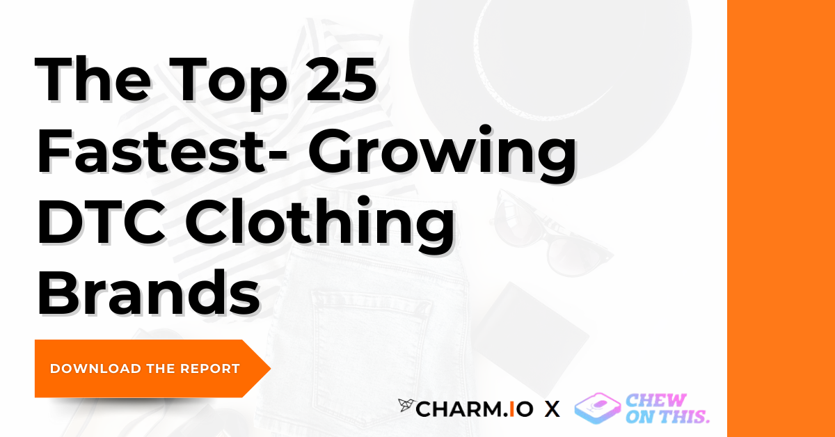 The Top 25 FastestGrowing DTC Clothing Brands